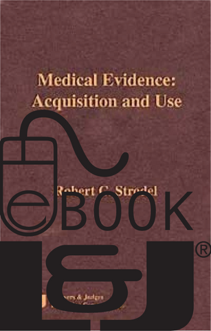 Medical Evidence: Acquisition and Use PDF eBook - Lawyers & Judges Publishing Company, Inc.