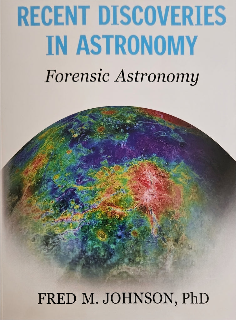 Forensic Astronomy: Recent Discoveries in Astronomy