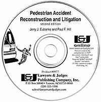 Pedestrian Accident Reconstruction and Litigation, Second Edition CD - Lawyers & Judges Publishing Company, Inc.