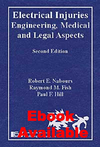Electrical Injuries: Engineering, Medical and Legal Aspects, Second Edition - Lawyers & Judges Publishing Company, Inc.