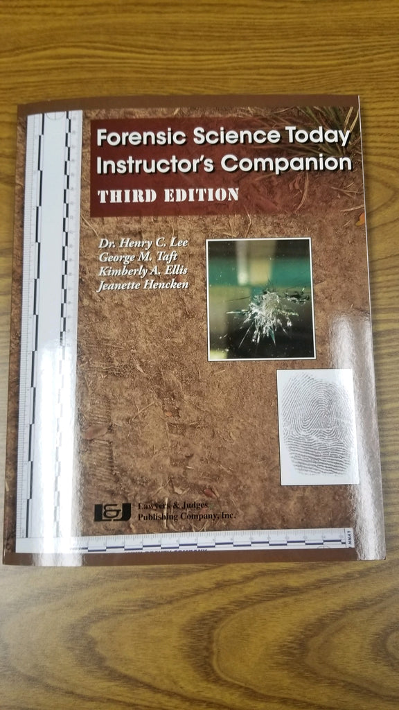 Forensic Science Today Instructor's Companion, Third Edition