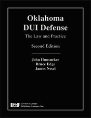 Oklahoma DUI Defense: The Law and Practice, Second Edition - Lawyers & Judges Publishing Company, Inc.