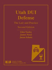 Utah DUI Defense: The Law & Practice with DVD, Second Edition - Lawyers & Judges Publishing Company, Inc.