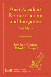 Boat Accident Reconstruction and Litigation, Third Edition - Lawyers & Judges Publishing Company, Inc.