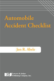 Auto Accident Checklist Second Edition - Lawyers & Judges Publishing Company, Inc.