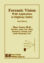 Forensic Vision with Application to Highway Safety with CD-Rom 3rd Edition - Lawyers & Judges Publishing Company, Inc.