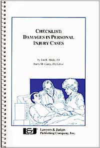 Checklist: Damages in Personal Injury Cases - Lawyers & Judges Publishing Company, Inc.