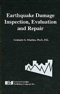 Earthquake Damage: Inspection, Evaluation and Repair - Lawyers & Judges Publishing Company, Inc.