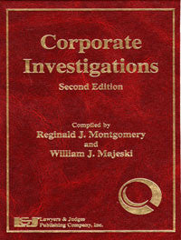 Corporate Investigations Second Edition - Lawyers & Judges Publishing Company, Inc.