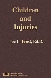 Children and Injuries - Lawyers & Judges Publishing Company, Inc.