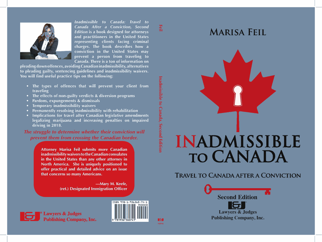 Inadmissible to Canada: Travel to Canada After A Conviction, Second Edition - Lawyers & Judges Publishing Company, Inc.