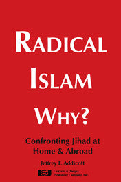 Radical Islam Why? - Lawyers & Judges Publishing Company, Inc.