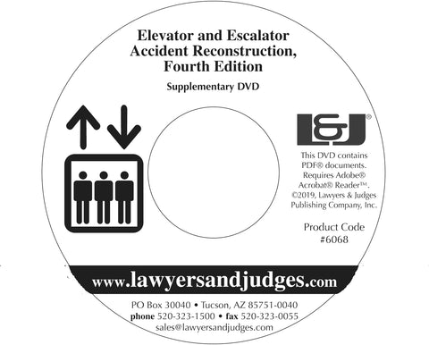 Elevator and Escalator Accident Reconstruction and Litigation, Fourth Edition, Supplementary DVD - Lawyers & Judges Publishing Company, Inc.