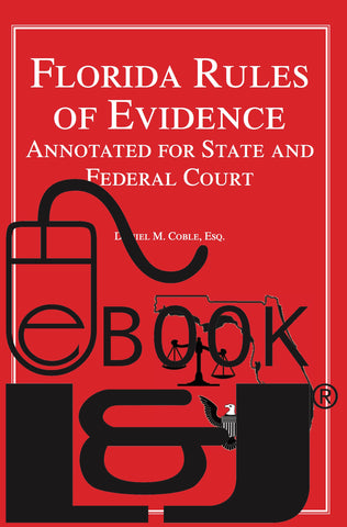 Florida Rules of Evidence PDF eBook - Lawyers & Judges Publishing Company, Inc.