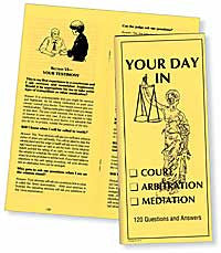 Your Day in Court • Arbitration • Mediation - Lawyers & Judges Publishing Company, Inc.