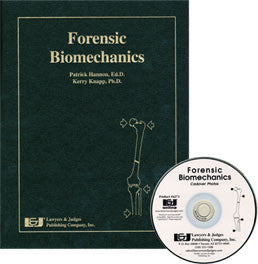 Forensic Biomechanics Softbound with CD - Lawyers & Judges Publishing Company, Inc.