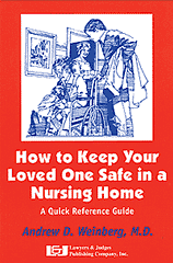 How to Keep Your Loved One Safe in a Nursing Home - Lawyers & Judges Publishing Company, Inc.