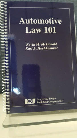 Automotive Law 101: 101 Answers to Frequently Asked Questions