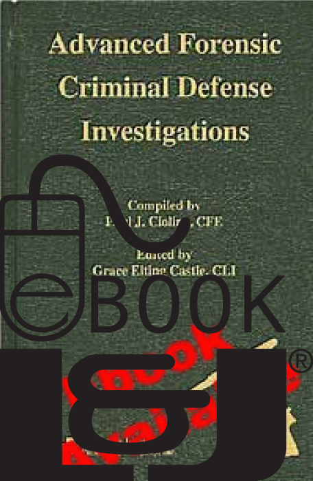 Advanced Forensic Criminal Defense Investigations PDF eBook - Lawyers & Judges Publishing Company, Inc.