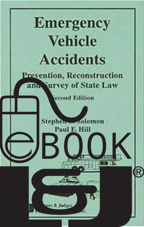 Emergency Vehicle Accidents, Second Edition PDF eBook - Lawyers & Judges Publishing Company, Inc.