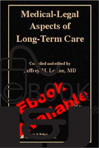 Medical-Legal Aspects of Long-Term Care PDF eBook - Lawyers & Judges Publishing Company, Inc.