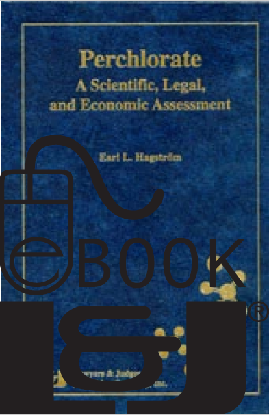 Perchlorate: A Scientific, Legal, and Economic Assessment PDF eBook - Lawyers & Judges Publishing Company, Inc.