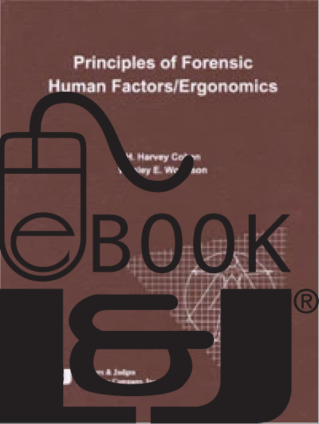 Principles of Forensic Human Factors/Ergonomics PDF eBook - Lawyers & Judges Publishing Company, Inc.