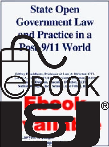 State Open Government Law & Practice in a Post 9/11 World PDF eBook - Lawyers & Judges Publishing Company, Inc.