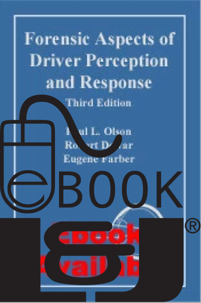 Forensic Aspects of Driver Perception and Response, Third Edition PDF eBook - Lawyers & Judges Publishing Company, Inc.