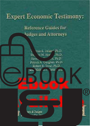 Expert Economic Testimony: References Guides for Judges and Attorneys PDF eBook - Lawyers & Judges Publishing Company, Inc.
