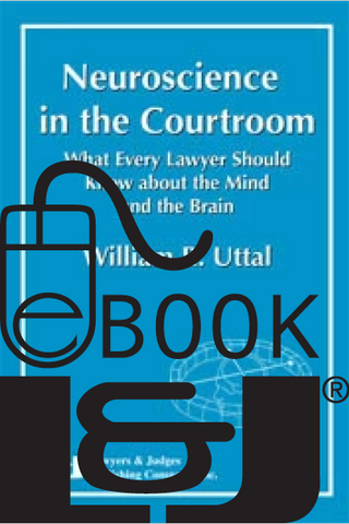 Neuroscience in the Courtroom PDF eBook - Lawyers & Judges Publishing Company, Inc.
