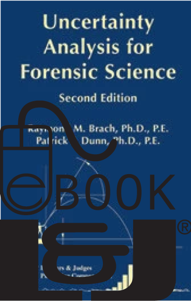 Uncertainty Analysis for Forensic Science, Second Edition PDF eBook - Lawyers & Judges Publishing Company, Inc.