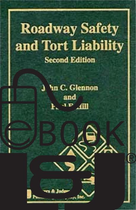 Roadway Safety and Tort Liability, Second Edition PDF eBook - Lawyers & Judges Publishing Company, Inc.