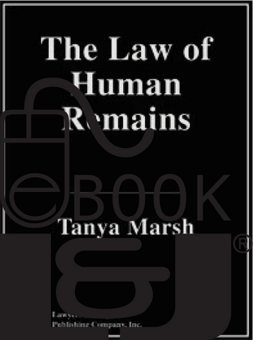 The Law of Human Remains PDF eBook - Lawyers & Judges Publishing Company, Inc.