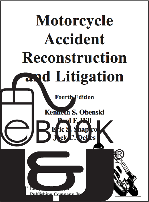 Motorcycle Accident Reconstruction and Litigation, Fourth Edition PDF eBook - Lawyers & Judges Publishing Company, Inc.