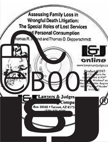 Assessing Family Loss in Wrongful Death Litigation PDF eBook - Lawyers & Judges Publishing Company, Inc.
