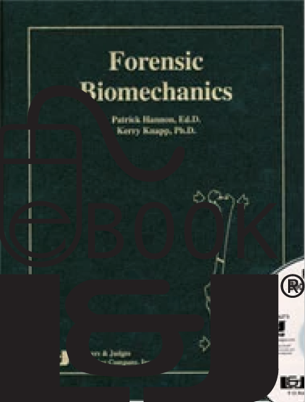 Forensic Biomechanics PDF eBook - Lawyers & Judges Publishing Company, Inc.