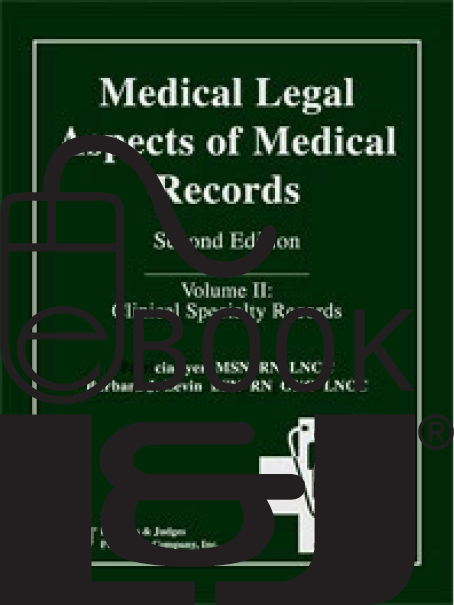 Medical Legal Aspects of Medical Records, Second Edition (Volume II) PDF eBook - Lawyers & Judges Publishing Company, Inc.
