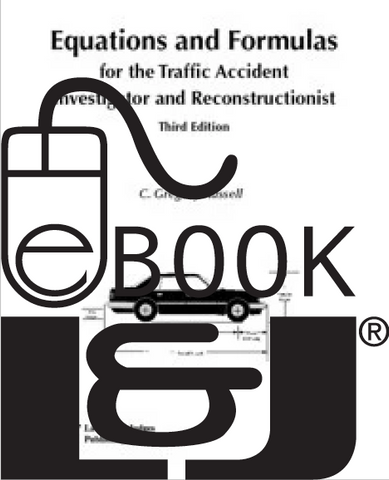 Equations & Formulas for the Traffic Accident Investigator and Reconstructionist, Third Edition PDF eBook - Lawyers & Judges Publishing Company, Inc.