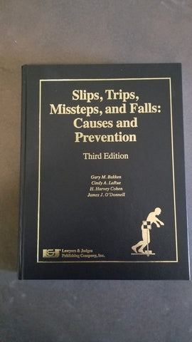 Slips, Trips, Missteps and Falls: Causes and Prevention Third Edition with DVD